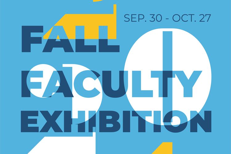 2021 Fall Faculty Exhibition